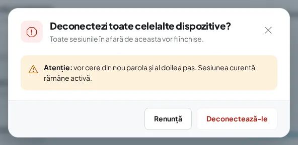 Fereastra „Deconectezi toate celelalte dispozitive?”