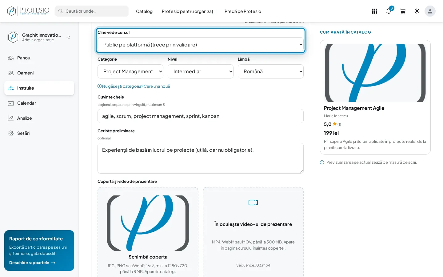 Cursul setat „Public pe platformă” în editor
